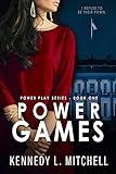 Power Games: An Enemies to Lovers, Workplace Romance (Power Play Book 1)