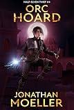 Orc-Hoard (Half-Elven Thief Book 4)