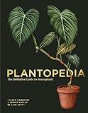 Plantopedia: The Definitive Guide to Houseplants