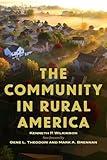 The Community in Rural America (Society and Natural Resources Book Series)