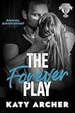 The Forever Play: A College Sports Romance (Nolan U Football Book 1)