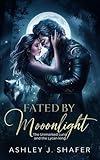 Fated by Moonlight: The Unmarked Luna and the Lycan king (Royalty Romance Fantasy Tales Book 1)