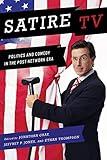 Satire TV: Politics and Comedy in the Post-Network Era