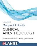 Morgan and Mikhail's Clinical Anesthesiology, Seventh Edition