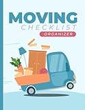 Moving Checklist Organizer: Moving Checklist Planner (8.5” x 11” - 103 Pages) | Get Organized For The Move With Relocating Planner | Moving Company, ... - Do List, Garage Sale Items, Moving Budget