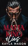 Mafia King of Lies: An Arranged Marriage Dark Mafia Romance (Kings of Blood and Vows)