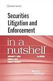 Securities Litigation and Enforcement in a Nutshell (Nutshells)