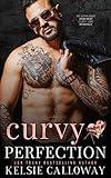 Curvy Perfection: An Alpha Male High Heat Curvy Girl Romance (Claiming Her Curves)