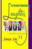Laughter Is the Best Medicine: Humor & Entertainment for All - Sketches