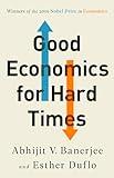 Good Economics for Hard Times