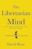 The Libertarian Mind: A Manifesto for Freedom