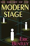 The Theory of the Modern Stage (Applause Books)