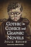 Gothic in Comics and Graphic Novels: A Critical Approach