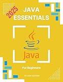 Java Essentials for Beginners: Your Ultimate Step-by-Step Guide to Coding Success