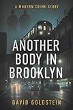Another Body in Brooklyn: A Modern Crime Story