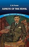 Aspects of the Novel (Dover Thrift Editions: Literary Collections)