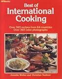 Best of International Cooking: Over 365 Recipes from 64 Countries