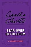 Star Over Bethlehem: A Holiday Story