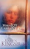 When Joy Came to Stay