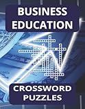 Business Education Crossword Puzzle Book: Great Teacher Resource, 8.5x11 inches, 92 pages, 46 Puzzles