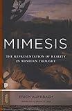 Mimesis: The Representation of Reality in Western Literature - New and Expanded Edition (Princeton Classics)