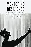 Mentoring Resilience: How Washington State Prisoners Address Troubled Youth Using Their Stories