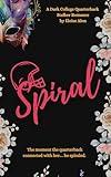 Spiral: A dark stalker romance on Kindle Unlimited featuring a plus-size FMC and her obsessed quarterback (Stalkers Book 2)