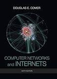 Computer Networks and Internets (6th Edition)