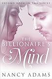 Romance: The Billionaires Mind - A Billionaire Romance (Romance, Contemporary Romance, Billionaire Romance, The Billionaire's Heart Book 2)