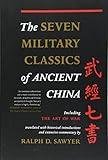 The Seven Military Classics Of Ancient China (History and Warfare)