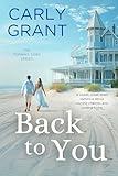 Back to You: A Sweet Small Town Southern Romance (Turning Tides Book 1)