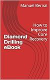 Diamond Drilling eBook ("How to Improve Core Recovery" Series 2.0 1)