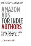 Amazon Ads for Indie Authors: A How-to Guide from an Industry Expert