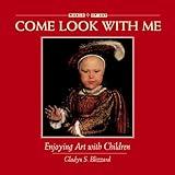 Enjoying Art with Children (Come Look With Me)