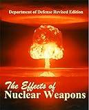 The Effects of Nuclear Weapons