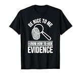 Forensic Science Investigator - Forensic Scientist T-Shirt