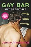 Gay Bar: Why We Went Out