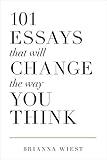 101 Essays That Will Change The Way You Think