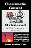 Charismatic Control: Witchcraft in Neo-Pentecostal Churches
