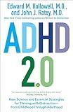 ADHD 2.0: New Science and Essential Strategies for Thriving with Distraction--from Childhood through Adulthood