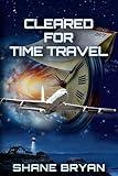 Cleared for Time Travel