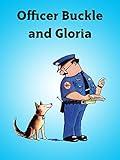 Officer Buckle and Gloria