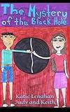 The Mystery of the Black Hole