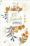 100 Favorite Hymns: Devotions for Worship and Reflection (A 100-Day Devotional)