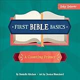 First Bible Basics: A Counting Primer (Baby Believer)