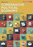 Comparative Political Economy: States, Markets and Global Capitalism