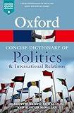 The Concise Oxford Dictionary of Politics and International Relations (Oxford Quick Reference)