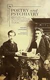 Poetry and Psychiatry: Essays on Early Twentieth Century Russian Symbolist Culture (Studies in Slavic and Russian Literature, Culture, and History)