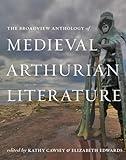 The Broadview Anthology of Medieval Arthurian Literature