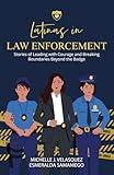 Latinas in Law Enforcement: Stories of Leading with Courage and Breaking Boundaries Beyond the Badge